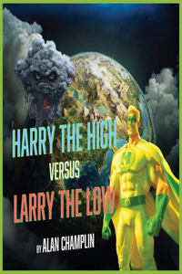 Harry the High Versus Larry the Low