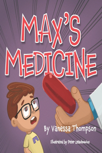 Max's Medicine