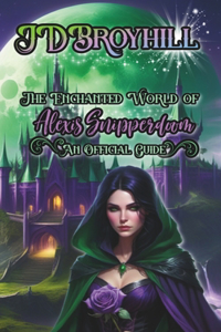 The Enchanted World of Alexis Snipperdoom