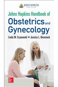 Johns Hopkins Handbook of Obstetrics and Gynecology