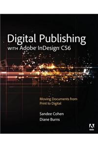 Digital Publishing with Adobe InDesign CS6