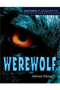 Oxford Playscripts: Werewolf