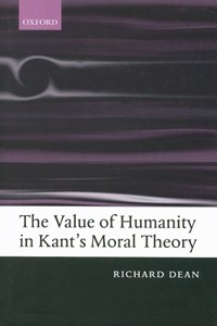 The Value of Humanity in Kant's Moral Theory