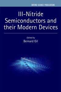 III-Nitride Semiconductors and Their Modern Devices