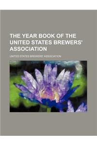 The Year Book of the United States Brewers' Association