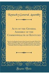 Acts of the General Assembly of the Commonwealth of Kentucky