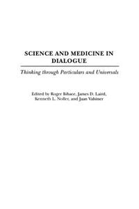 Science and Medicine in Dialogue