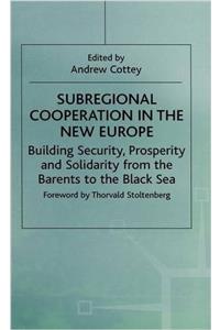 Subregional Cooperation in the New Europe