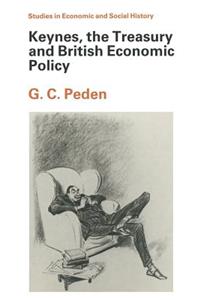 Keynes, the Treasury and British Economic Policy