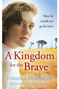 A Kingdom For The Brave