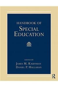 Handbook of Special Education. Edited by James M. Kauffman, Daniel P. Hallahan