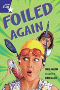 Rigby Star Shared Year 2 Fiction: Foiled Again Shared Reading Pack Framework Edition