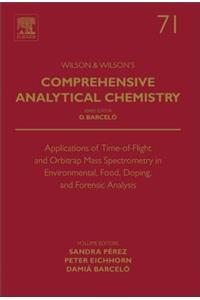 Applications of Time-Of-Flight and Orbitrap Mass Spectrometry in Environmental, Food, Doping, and Forensic Analysis