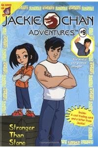 Jackie Chan #9: Stronger Than Stone (Jackie Chan Adventures)