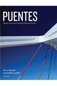 Puentes with Access Code: Spanish for Intensive and High-Beginner Courses