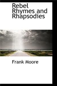 Rebel Rhymes and Rhapsodies