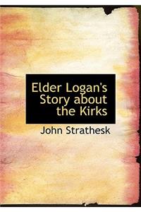 Elder Logan's Story about the Kirks