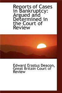 Reports of Cases in Bankruptcy