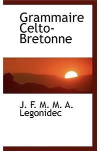 Grammaire Celto-Bretonne