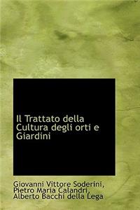 Il Trattato della Cultura degli orti e Giardini