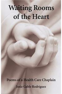 Waiting Rooms of the Heart
