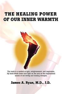 Healing Power of Our Inner Warmth