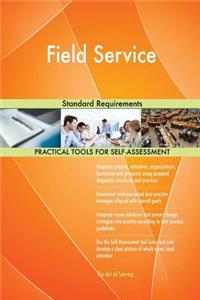 Field Service Standard Requirements