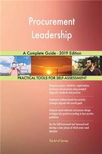 Procurement Leadership A Complete Guide - 2019 Edition