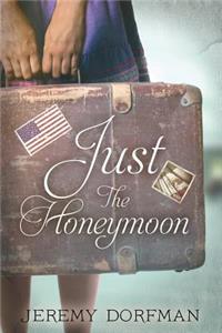 Just the Honeymoon
