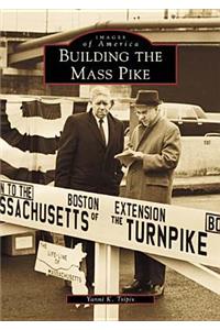 Building the Mass Pike
