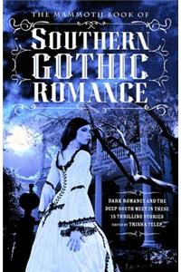 Mammoth Book of Southern Gothic Romance