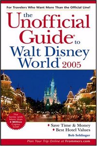 The Unofficial Guide® to Walt Disney World® 2005 (Unofficial Guides)