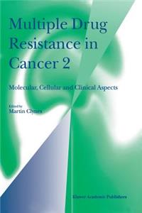 Multiple Drug Resistance in Cancer 2