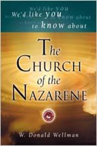 We'd Like You to Know about the Church of the Nazarene