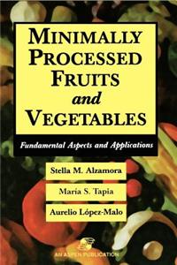 Minimally Processed Fruits and Vegetables