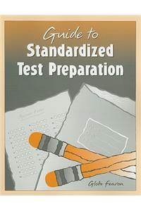 Guide to Standarized Test Preparation