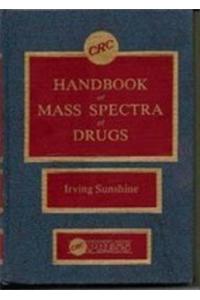 Handbook of Mass Spectra of Drugs