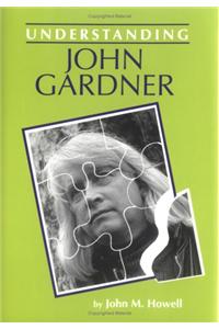 Understanding John Gardner