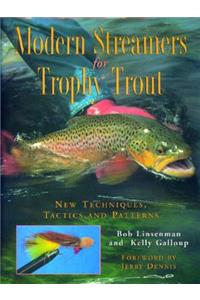 Modern Streamers for Trophy Trout