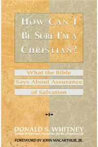 How Can I Be Sure I'm a Christian?