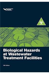 Biological Hazards at Wastewater Treatment Facilities