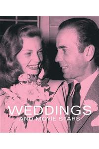 Weddings And Movie Stars