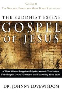 Buddhist Essene Gospel of Jesus Volume II