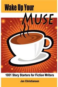 Wake Up Your Muse