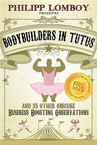 Bodybuilders in Tutus