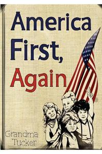 America First, Again