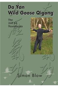 Da Yan Wild Goose Qigong the 2nd 64 Movements