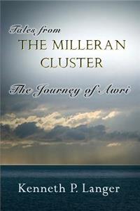 Stories From the Milleran Cluster
