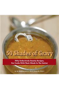 50 Shades of Gravy