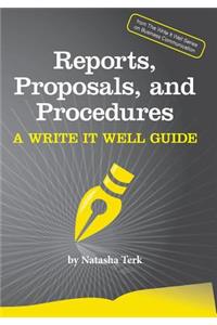 Reports, Proposals, and Procedures